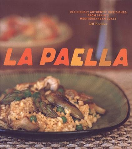 La Paella by Jeff Koehler